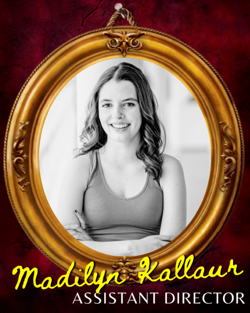 Madilyn Kallaur Assitant Director Madilyn Kallaur Assitant Director